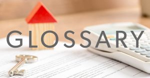 Mortgage Glossary